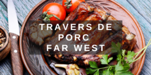 Travers de porc far West